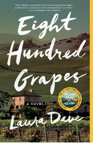 Cover of Eight Hundred Grapes, by Laura Dave