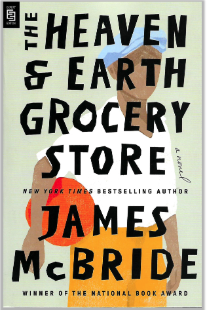 Cover of The Heaven and Earth Grocery Store, by James McBride